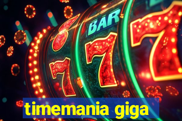 timemania giga-sena